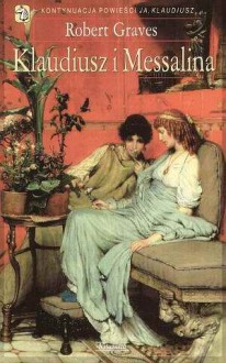 Klaudiusz i Messalina - Robert Graves