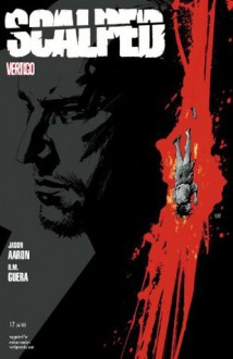 Scalped #17 - Jason Aaron, R.M. Guéra