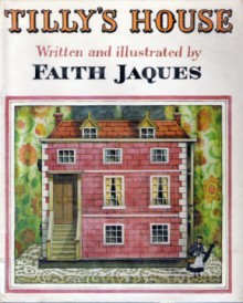 Tilly's House - Faith Jaques