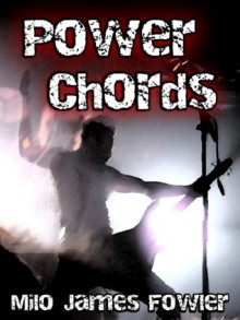 Power Chords - Milo James Fowler