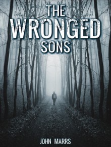 The Wronged Sons - John Marrs