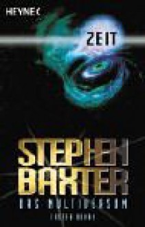 Zeit (Das Multiversum #1) - Stephen Baxter