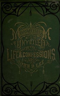 MORMONISM UNVEILED - John Doyle Lee, W. W. Bishop