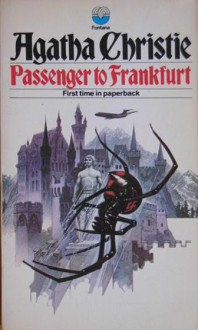 Passenger To Frankfurt - Agatha Christie