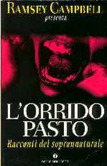 L'orrido pasto - Ramsey Campbell