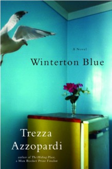 Winterton Blue: A Novel - Trezza Azzopardi