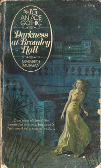 Darkness at Bromley Hall - Marybeth Morgan, Peter Ronai