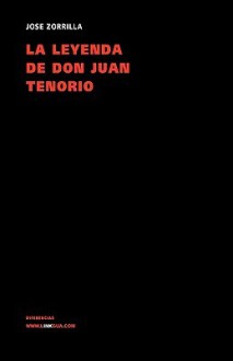 La leyenda de don Juan Tenorio - José Zorrilla