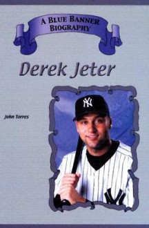 Derek Jeter - John Albert Torres