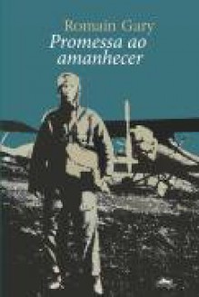 Promessa Ao Amanhecer - Romain Gary, Mauro Pinheiro