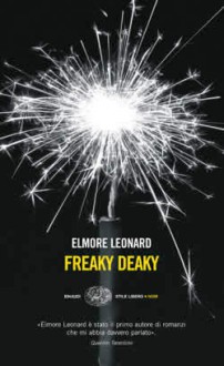 Freaky Deaky - Elmore Leonard, Wu Ming 1