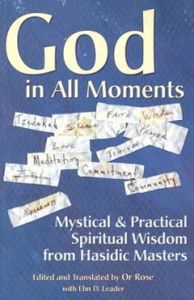 God in All Moments - Or N. Rose