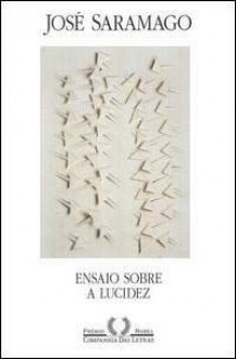 Ensaio sobre a lucidez - José Saramago