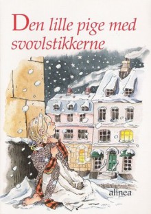 Den lille pige med svovlstikkerne - Hans Christian Andersen