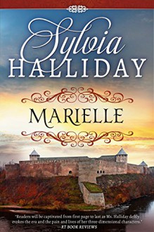 Marielle: The French Maiden Series - Book One - Sylvia Halliday