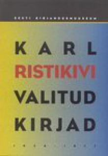 Valitud kirjad 1938-1977 - Karl Ristikivi, Rutt Hinrikus