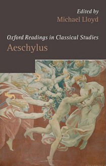 Oxford Readings in Aeschylus - Michael Lloyd