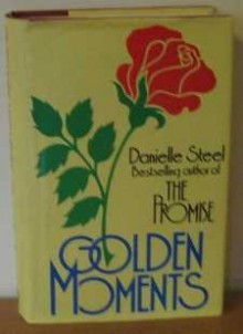 Golden Moments Loving and Seasons of Passion - Danielle Steel