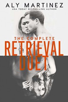 The Complete Retrieval Duet - Maxine Mitchell,Andi Arndt,Jason Carpenter,Aly Martinez