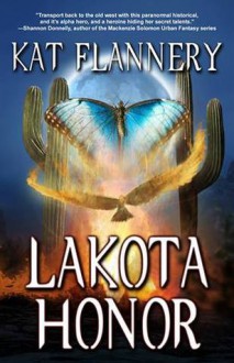 Lakota Honor - Kat Flannery