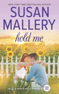 Hold Me - Susan Mallery