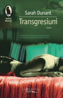 Transgresiuni - Sarah Dunant, Carmen Daniela Ciora, Domnica Drumea