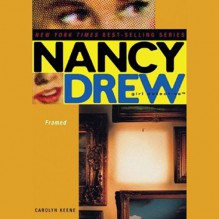 Nancy Drew Girl Detective: Framed - Carolyn Keene, Rebecca Rogers