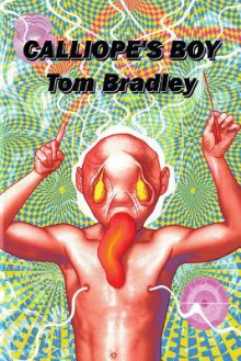 Calliope's Boy - Tom Bradley