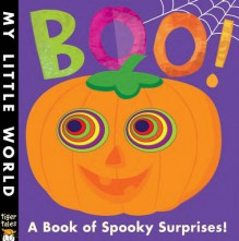 Boo!: A Book of Spooky Surprises (My Little World) - Jonathan Litton, Fhiona Galloway