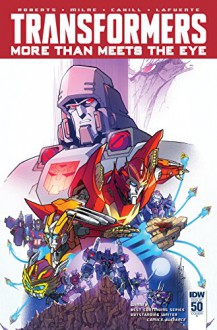 Transformers: More Than Meets the Eye (2011-) #50 - Andrew Griffith, Brendan Cahill, Alex Milne, James Lamar Roberts