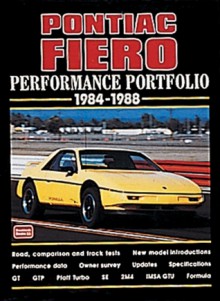 Pontiac Fiero Performance Portfolio, 1984-1988 (Brooklands Road Test Books Series) - R.M. Clarke