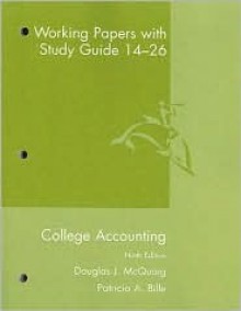 College Accounting Working Papers with Study Guide: Chapters 14-26 - Douglas J. McQuaig, Patricia A. Bille