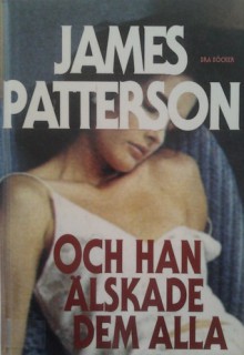 Och han älskade dem alla - James Patterson