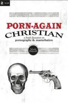 Porn Again Christian - Mark Driscoll