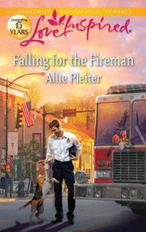 Falling for the Fireman - Allie Pleiter