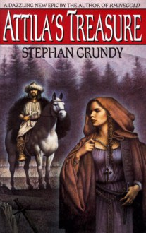 Attila's Treasure - Stephan Grundy