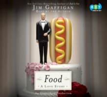 Food: A Love Story - Jim Gaffigan