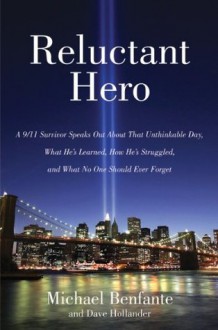 Reluctant Hero - Michael Benfante, Dave Hollander