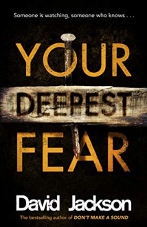 Your Deepest Fear - David Lucas