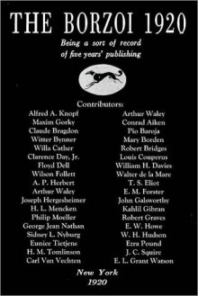 The Borzoi 1920: Being a Sort of Record of Five Years' Publishing - Alfred A. Knopf Publishing Company, Carl Van Vechten, Ezra Pound, Kahlil Gibran, Maxim Gorky