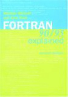 FORTRAN 90/95 Explained - Michael Metcalf