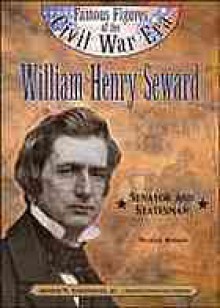 William Henry Seward (Ffcw) - Michael Burgan