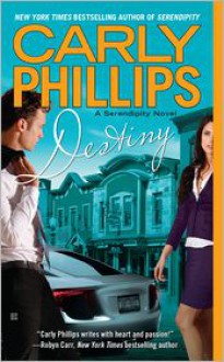 Destiny (Serendipity Series #2) - Carly Phillips