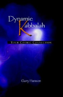 Dynamic Kabbalah - Gary Hanson