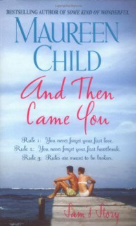 And Then Came You: Sam's Story - Maureen Child