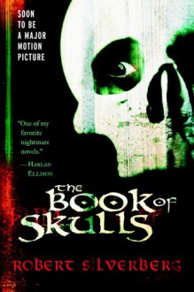 The Book of Skulls - Robert Silverberg