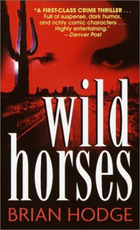 Wild Horses - Brian Hodge