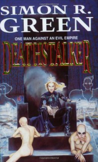 Deathstalker (GollanczF.) - Simon R. Green