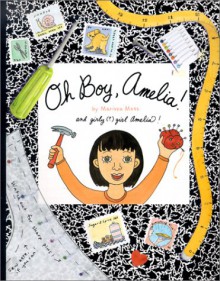 Oh Boy, Amelia! - Marissa Moss