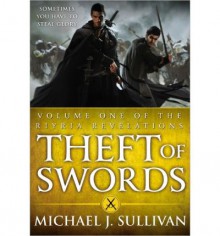 Theft of Swords - Michael J Sullivan